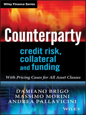 cover image of Counterparty Credit Risk, Collateral and Funding